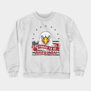 Proud To Be American Crewneck Sweatshirt